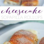 Cheesecake Sopapilla Rollups