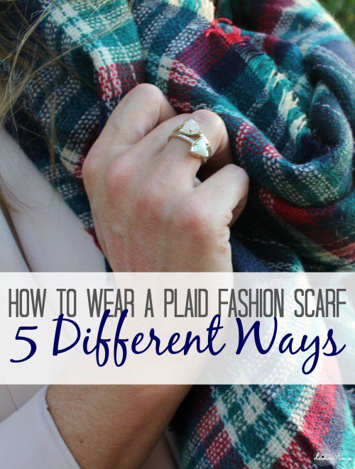 How to Wear a Plaid Fashion Scarf 5 Different Ways! Everyday Style Trends for Fall and Winter!
