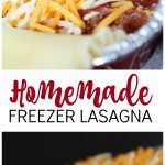 Homemade Freezer Lasagna