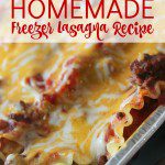 Homemade Freezer Lasagna Recipe from Scratch