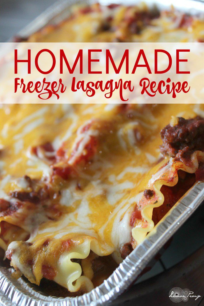 Homemade Freezer Lasagna Recipe from Scratch for a Holiday meal or quick dinner idea! Homemade Comfort Food for Fall and Winter!