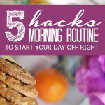 5 Morning Routine Hacks