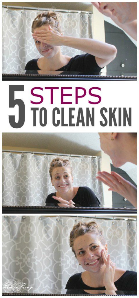 5 Steps for Clean Skin!