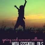 Spring and Summer Wellness for Kids