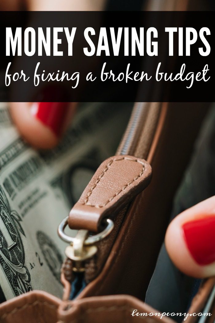 Money Saving Tips to Fix a Broken Budget and How to Save the Most Money Each Month