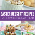 Easter Desserts Holiday Treats