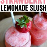 Three-Ingredient Strawberry Lemonade Slush