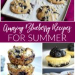 Amazing Blueberry Recipes for Summertime