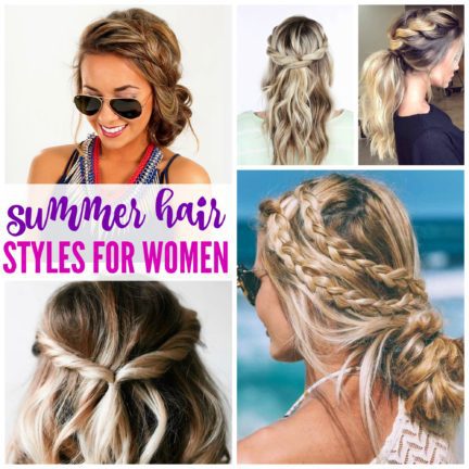 AMAZING Summer Hair Styles and Trends for Women