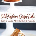 Old Fashion Carrot Cake