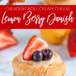 Crescent Roll Cream Cheese Lemon Berry Danish