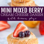 Mini Mixed Berry Cream Cheese Danish with Lemon Glaze