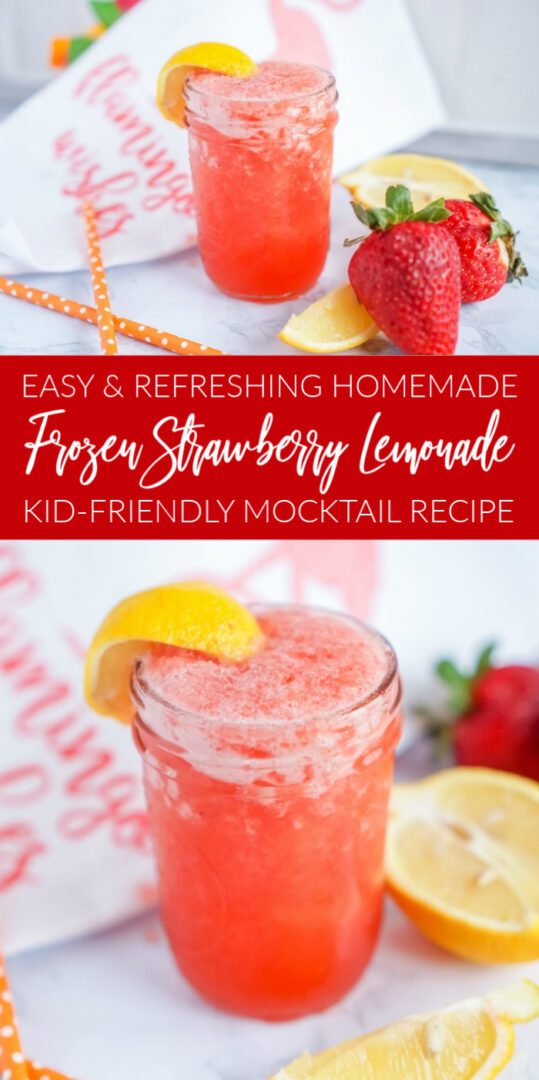 Frozen Strawberry Lemonade Kid-Friendly Mocktail Recipe - Lemon Peony