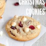 Cranberry White Chocolate Christmas Cookies
