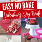 No Bake Valentines Day Treats