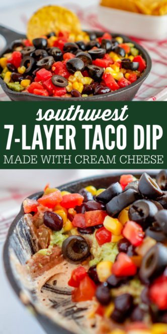 Southwest 7 Layer Dip Recipe made with cream cheese.