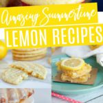 Amazing Summertime Lemon Recipes