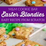 M&M COOKIE BAR EASTER BLONDIES