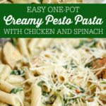 One pot creamy chicken pesto pasta