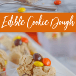 Peanut Butter Edible Cookie Dough