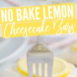 No Bake Lemon Cheesecake Bars Recipe