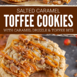 Salted Caramel Toffee Cookies