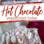 Hot Chocolate Peppermint Fudge