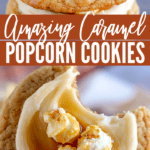 Amazing Caramel Popcorn Cookies