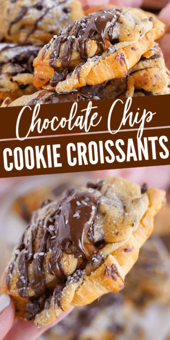 Close-up of chocolate chip cookie croissants drizzled with melted chocolate, with text "Chocolate Chip Cookie Croissant Recipe" overlaid.