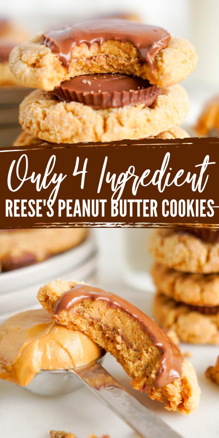 Stacks of reese's peanut butter cookies, some with a piece of reese's cup on top, with a caption emphasizing “only 4 ingredient reese’s peanut butter cookies.”.