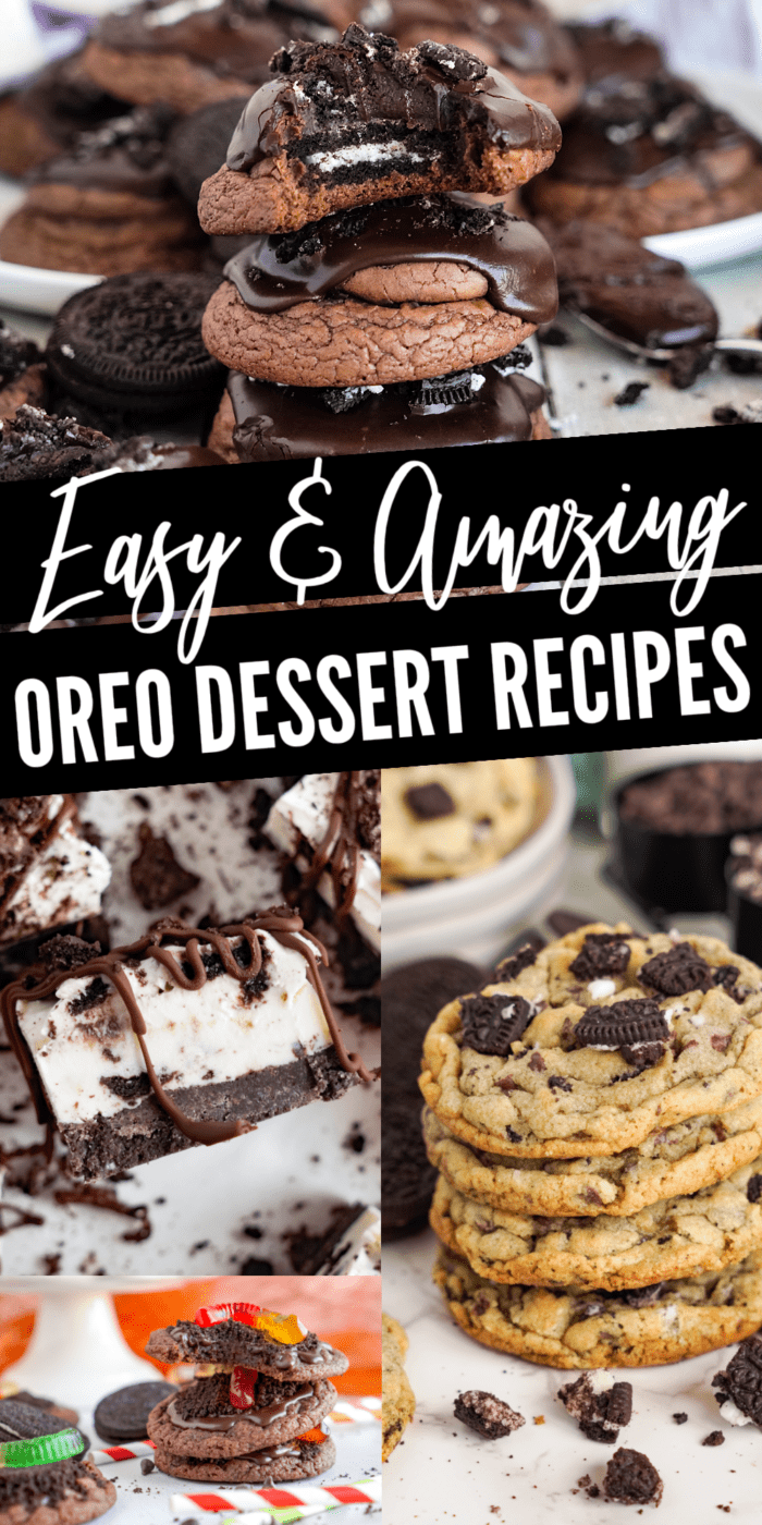 Collage of various Oreo dessert recipes, including stacked cookies, Oreo stuffed cookies, and Oreo cheesecake bars, with the text "easy & amazing Oreo dessert recipes".