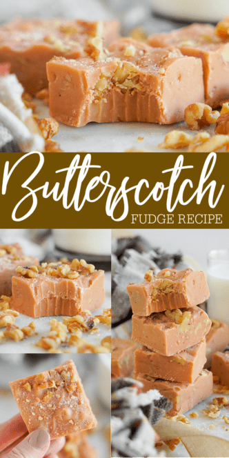 Close-up photos of butterscotch fudge topped with chopped nuts. Text overlay reads, "Butterscotch Fudge Recipe.